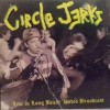 Circle Jerks - Live In Long Beach Radio Broadcast (12” Double LP Live at Fender’s ballroom Long beac