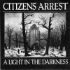 Citizens Arrest - A Light In The Darkness (Vinyl, 7”, Numbered, Reissue, Gatefold sleeve)