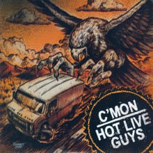 C’mon / Hot Live Guys - C’mon / Hot Live Guys (Vinyl, 7”, EP)