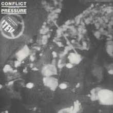 Conflict - Increase The Pressure (12” LP)