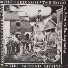 Crass - The Feeding Of The 5000 (The Second Sitting) (12” LP 180g The album has been remastered by A