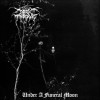 Darkthrone - Under A Funeral Moon (Vinyl, LP, Album, Reissue, Limited Edition, Numbered, Gatefold Sl