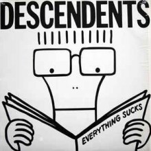 Descendents - Everything Sucks (12” LP An older pressing on Epitaph. Classic Garage/Melodic Punk Roc