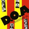 D.O.A - Hardcore 81 (12” LP black vinyl edition on Sudden Death Records. A timeless classic punk rec