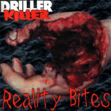 Driller Killer - Reality Bites (12” LP Limited to 600 hand numbered copies on black vinyl. Recorded