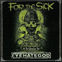 Various Artists - For The Sick - A Tribute To Eyehategod (2 x CD, Album, Compilation)
