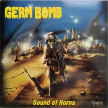 Germ Bomb - Sound of Horns (12” LP)