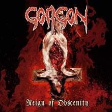 Gorgon - Reign Of Obscenity (12” LP Limited edition of 200 on black vinyl. Classic French Black Meta