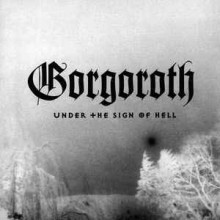 Gorgoroth - Under The Sign Of Hell (12” LP Album, Limited Edition, 2022 Reissue, Repress, White/Blac