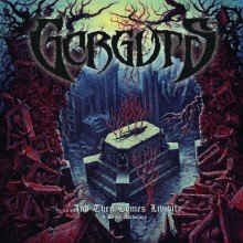 Gorguts - And Then Comes Lividity: A Demo Anthology (Box Set, Compilation, Limited to 200, Reissue,