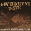 Government Issue - Complete History Volume Two (2 x CD, Compilation)