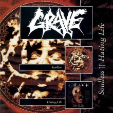 Grave - Soulless / Hating Life (CD, Reissue, Remastered, Compilation)