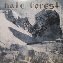 Hate Forest - Purity (12” LP Limited edition of 300 on silver vinyl. 2021 press. Ukrainian Black Met