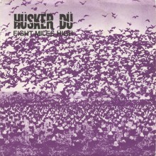 Hüsker Dü - Eight Miles High (Vinyl, 7”, 45 RPM, Single, Repress)