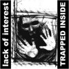 Lack Of Interest - Trapped Inside (12” at 45 RPM, Album, Reissue, Repress, Grey Marble)