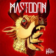 Mastodon - The Hunter (12” LP 2015n re-issue on black vinyl. Mastodon is a progressive heavy metal b
