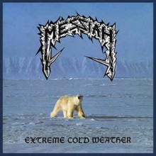 Messiah - Extreme Cold Weather (12” LP Limited edition of 150 on black vinyl, lyric sheet  & poster)