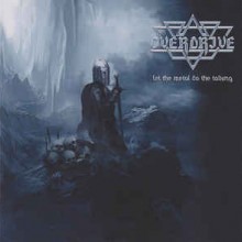 Overdrive - Let The Metal Do The Talking (12” LP)