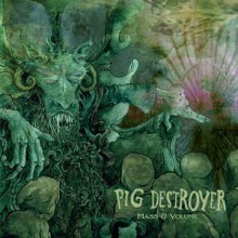 Pig Destroyer - Mass & Volume (12” LP Limited Green Vinyl)