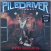 Piledriver - Metal Inquisition (Vinyl, LP, Album, Reissue, Remastered)