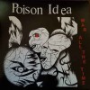 Poison Idea - War All The Time (12” LP Limited edition of approximately 30 copies on 180g black viny