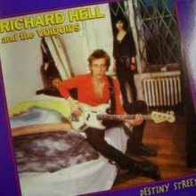Richard Hell And The Voidoids - Destiny Street (12” LP)