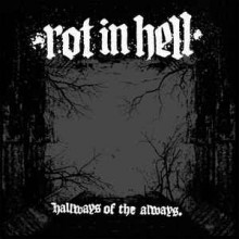 Rot In Hell - Hallways Of The Always (12” LP)