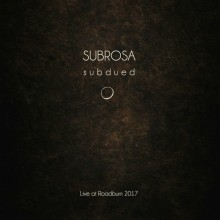Subrosa - Subdued - Live At Roadburn 2017 (Vinyl, LP, Album)