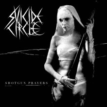 Suicide Circle - Shotgun Prayers (Vinyl, 2xLP, 3-sided with Silkscreen, ltd white vinyl)