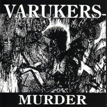 The Varukers - Murder (12” LP Limited edition of 300 copies. Classic UK Punk Rock)